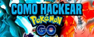hackear Pokémon Go